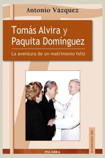 TOMAS ALVIRA Y PAQUITA DOMINGUEZ
