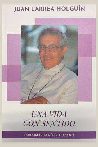 UNA VIDA CON SENTIDO JUAN LARREA HOGUIN