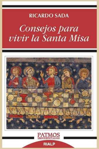 CONSEJOS PARA VIVIR LA SANTA MISA