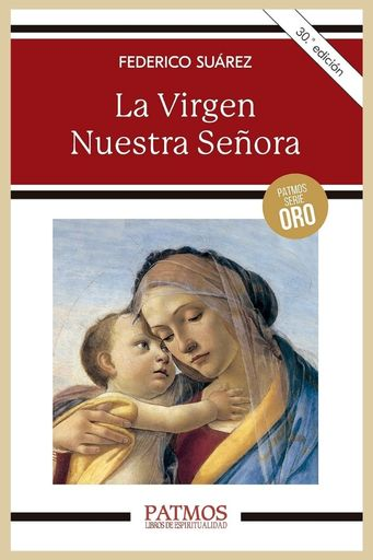 LA VIRGEN NUESTRA SEÑORA