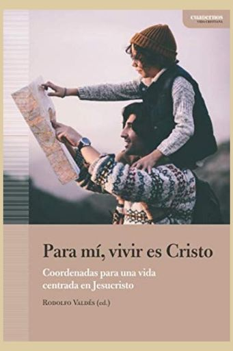 PARA MÍ VIVIR ES CRISTO